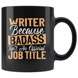 "badass isn't an official job title"11oz Black Mug - Gifts For Reading Addicts