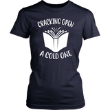 "Cracking Open A Cold One" Women's Fitted T-shirt - Gifts For Reading Addicts