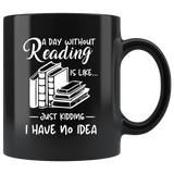"A day without reading" - Gifts For Reading Addicts