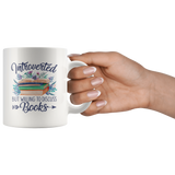 "Introverted But Willing To Discuss Books"11oz White Mug - Gifts For Reading Addicts