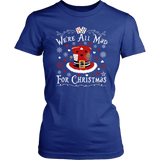 "We're All Mad For Christmas" Women's Fitted T-shirt - Gifts For Reading Addicts