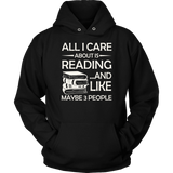 "All I Care About Is Reading" Hoodie - Gifts For Reading Addicts