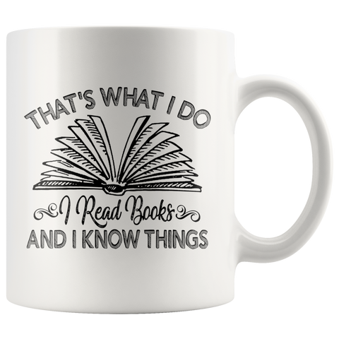"I Read Books"11oz White Mug - Gifts For Reading Addicts