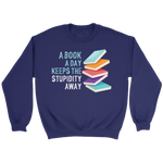 "A Book A Day" Sweatshirt - Gifts For Reading Addicts