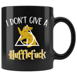 "i Don't Give A Hufflefuck"11oz Black Mug - Gifts For Reading Addicts