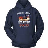 "Forget Candy" Hoodie - Gifts For Reading Addicts