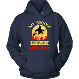 "I Became A Librarian" Hoodie - Gifts For Reading Addicts