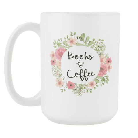 "Books & Coffee"15oz white mug - Gifts For Reading Addicts
