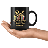 "Avoid Conversations since 1454"11oz Black Mug - Gifts For Reading Addicts