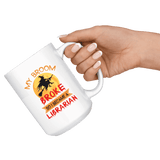 "I Became A Librarian"15oz White Mug - Gifts For Reading Addicts