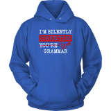 "I'm Silently Correcting Your Grammar" Hoodie - Gifts For Reading Addicts