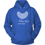 "When there are nine" Hoodie - Gifts For Reading Addicts