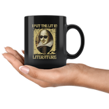 "I Put The Lit In Literature"11oz Black Mug - Gifts For Reading Addicts