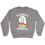 Rupaul"Reading Is Fundamental" Sweatshirt - Gifts For Reading Addicts