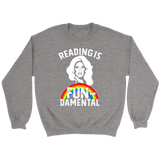 Rupaul"Reading Is Fundamental" Sweatshirt - Gifts For Reading Addicts