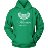 "When there are nine" Hoodie - Gifts For Reading Addicts