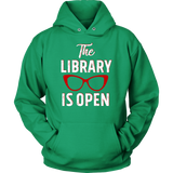 Rupaul"The Library Is Open" Hoodie - Gifts For Reading Addicts