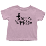 "Snuggle This Muggle"Toddler T-Shirt - Gifts For Reading Addicts