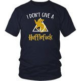 "i Don't Give A Hufflefuck" Unisex T-Shirt - Gifts For Reading Addicts