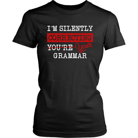 "I'm Silently Correcting Your Grammar" Women's Fitted T-shirt - Gifts For Reading Addicts
