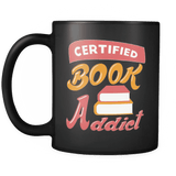 Certified Book Addict Black Mug - Gifts For Reading Addicts