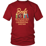 "Avoid Conversations since 1454" Unisex T-Shirt - Gifts For Reading Addicts