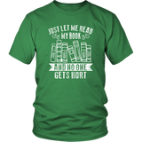 "Just Let Me Read" Unisex T-Shirt - Gifts For Reading Addicts