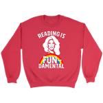 Rupaul"Reading Is Fundamental" Sweatshirt - Gifts For Reading Addicts