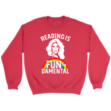 Rupaul"Reading Is Fundamental" Sweatshirt - Gifts For Reading Addicts