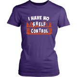 "I Have No Shelf Control" Women's Fitted T-shirt - Gifts For Reading Addicts