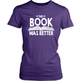 "The Book Was Better" Women's Fitted T-shirt - Gifts For Reading Addicts