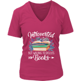 "Introverted But Willing To Discuss Books" V-neck Tshirt - Gifts For Reading Addicts