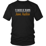 "I'd Rather Be reading JA" Unisex T-Shirt - Gifts For Reading Addicts