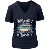 "Introverted But Willing To Discuss Books" V-neck Tshirt - Gifts For Reading Addicts