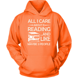 "All I Care About Is Reading" Hoodie - Gifts For Reading Addicts