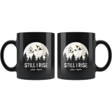 "Still I Rise"11oz Black Mug - Gifts For Reading Addicts