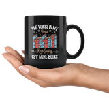 "Get More Books" 11oz Black Mug - Gifts For Reading Addicts