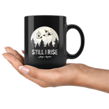 "Still I Rise"11oz Black Mug - Gifts For Reading Addicts