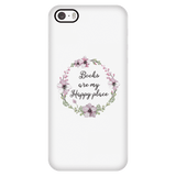 My happy place floral phone case white - Gifts For Reading Addicts