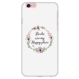 My happy place floral phone case white - Gifts For Reading Addicts