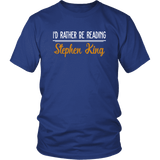 "I'd Rather Be Reading SK" Unisex T-Shirt