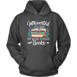 "Introverted But Willing To Discuss Books" Hoodie - Gifts For Reading Addicts