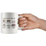 "Things I Do In My Spare Time"11oz White Mug - Gifts For Reading Addicts