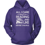 "All I Care About Is Reading" Hoodie - Gifts For Reading Addicts