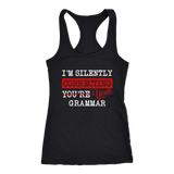 "I'm Silently Correcting Your Grammar" Women's Tank Top - Gifts For Reading Addicts