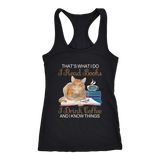 "I Read Books,I Drink Coffee" Women's Tank Top - Gifts For Reading Addicts