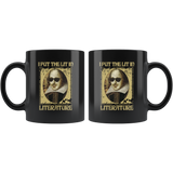 "I Put The Lit In Literature"11oz Black Mug - Gifts For Reading Addicts