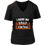 "I Have No Shelf Control" V-neck Tshirt - Gifts For Reading Addicts
