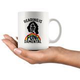 Rupaul"Reading Is Fundamental"11oz White Mug - Gifts For Reading Addicts