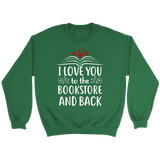 "I love you" Sweatshirt - Gifts For Reading Addicts